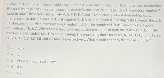 A manufacturer is designing a product layout for