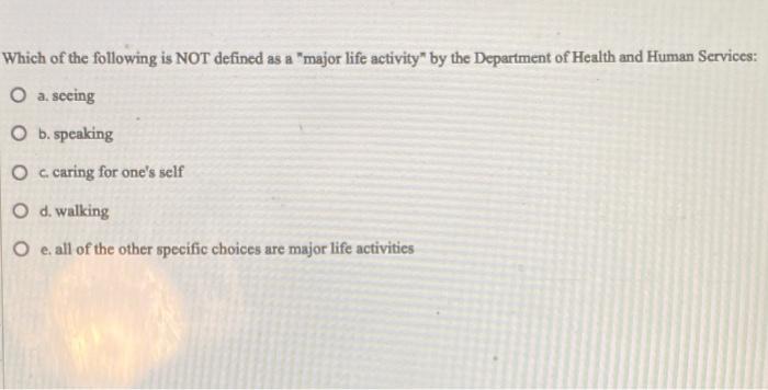 Which of the following is NOT defined as a "major