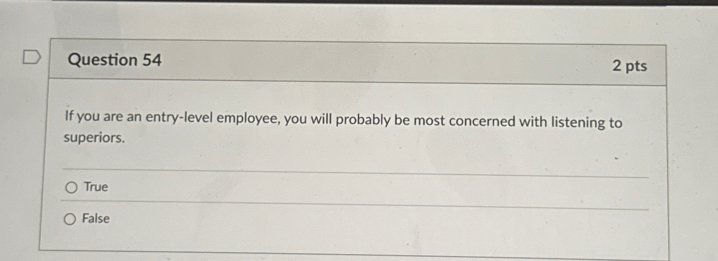 Question 5 4 2 pts If you are an entry - level