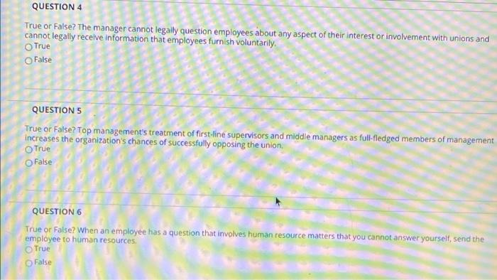 QUESTION 4 True or False? The manager cannot