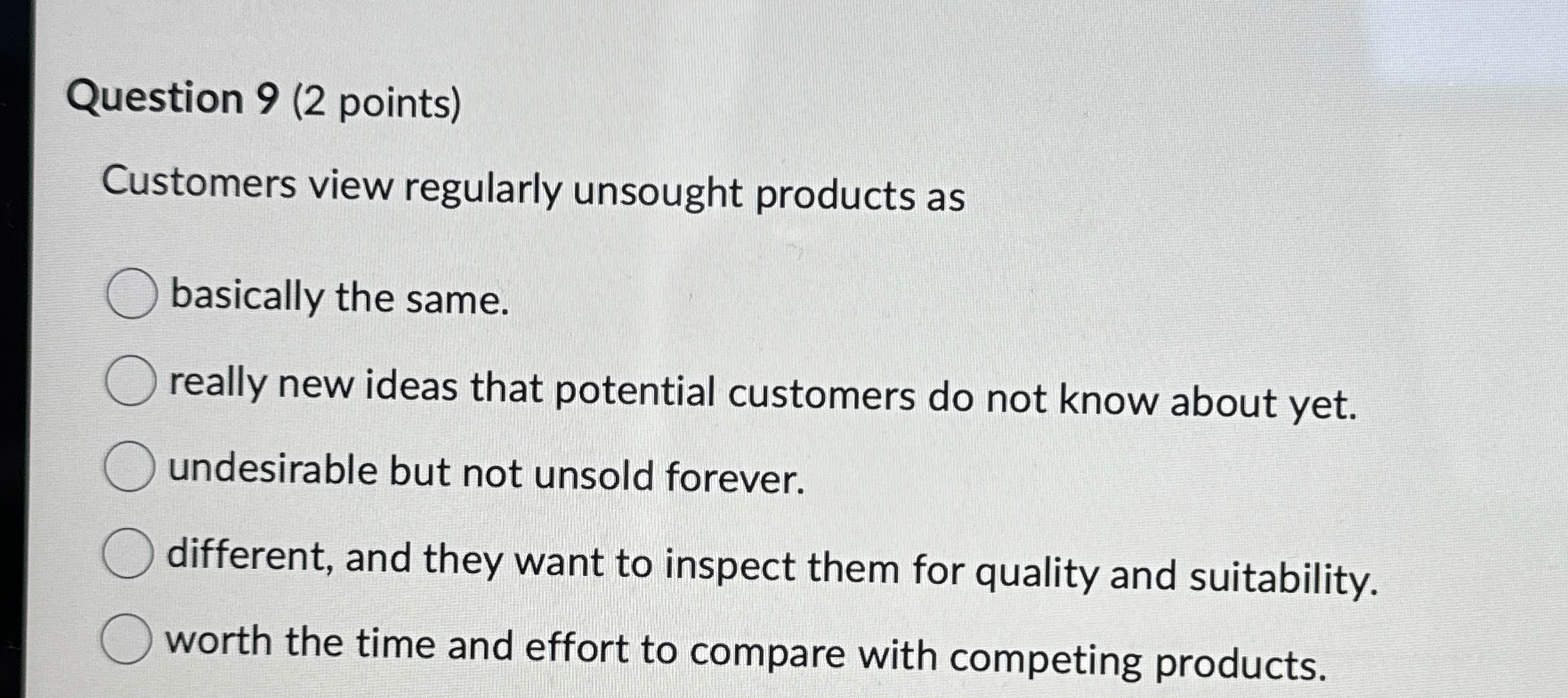 Question 9 ( 2 points ) Customers view regularly