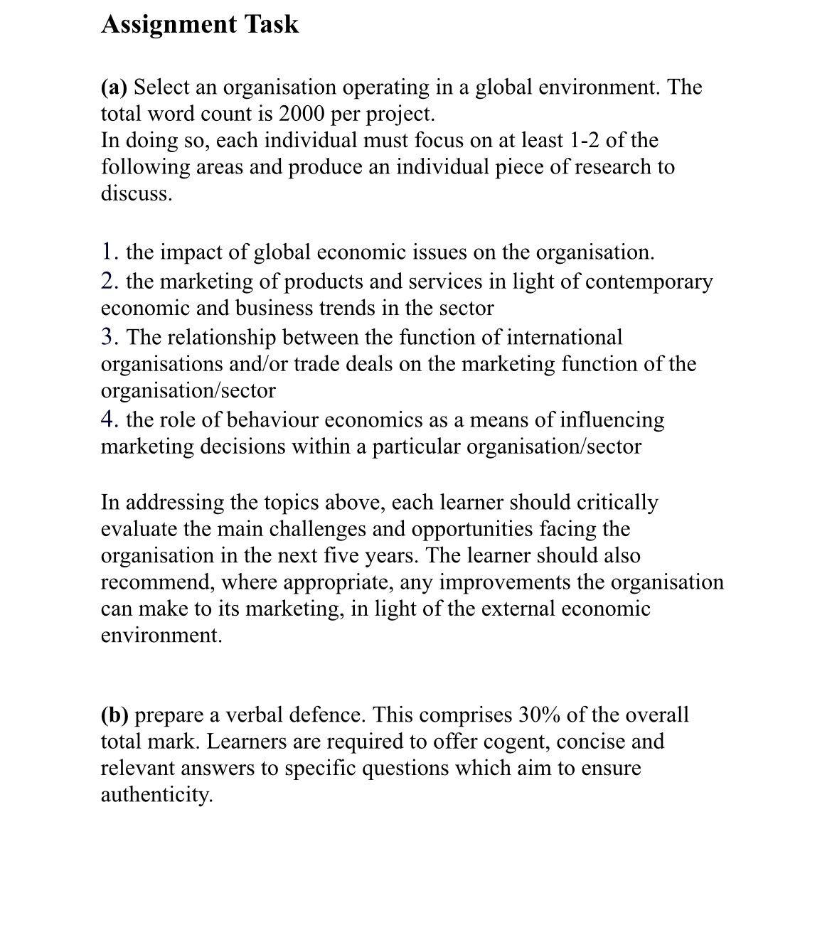 Assignment Task ( a ) Select an organisation