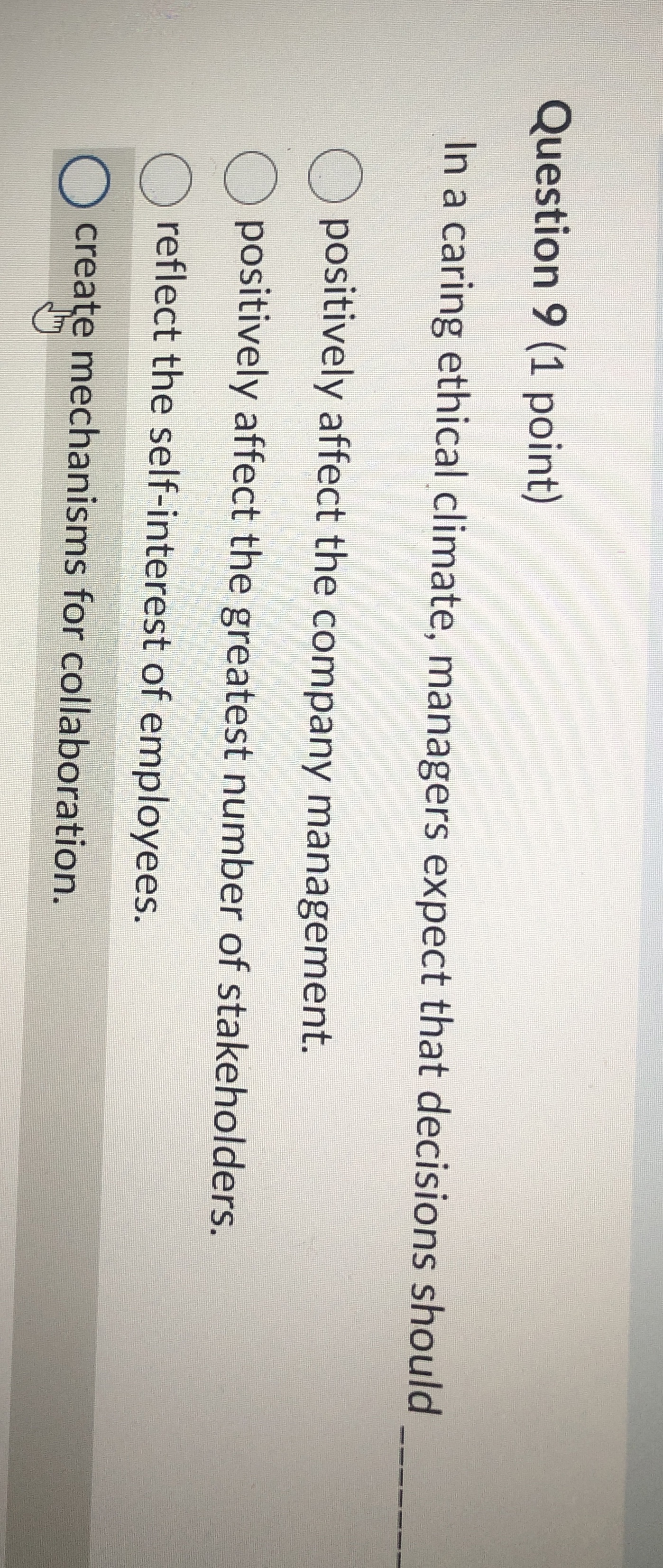Question 9 ( 1 point ) In a caring ethical