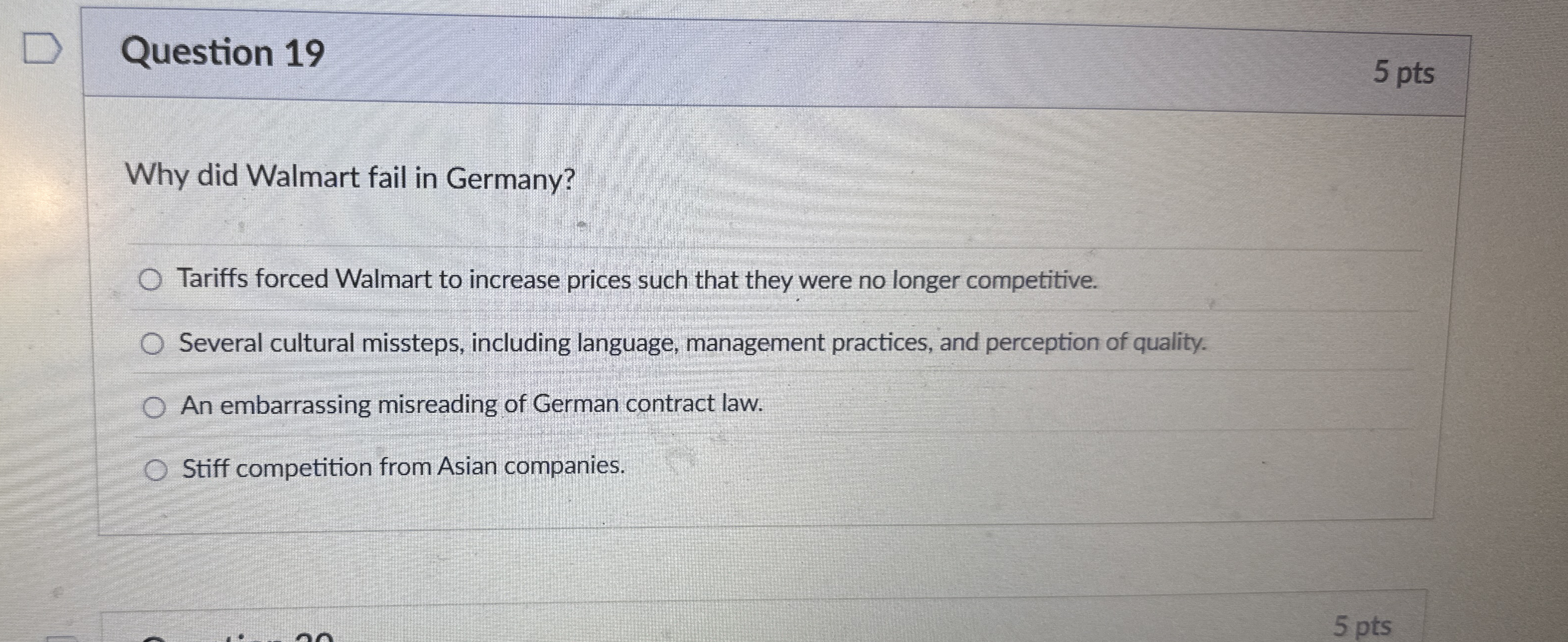 Question 1 9 5 pts Why did Walmart fail in