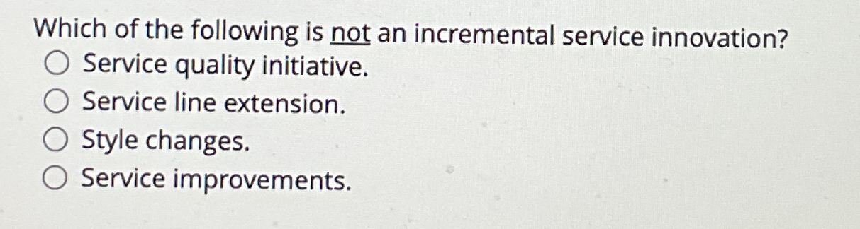 Which of the following is not an incremental