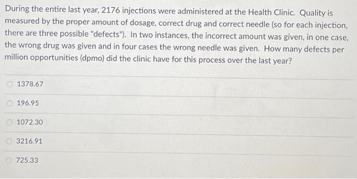 During the entire last year, 2176 injections were