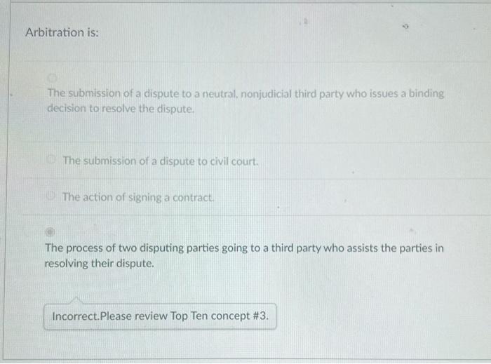 Arbitration is: The submission of a dispute to a