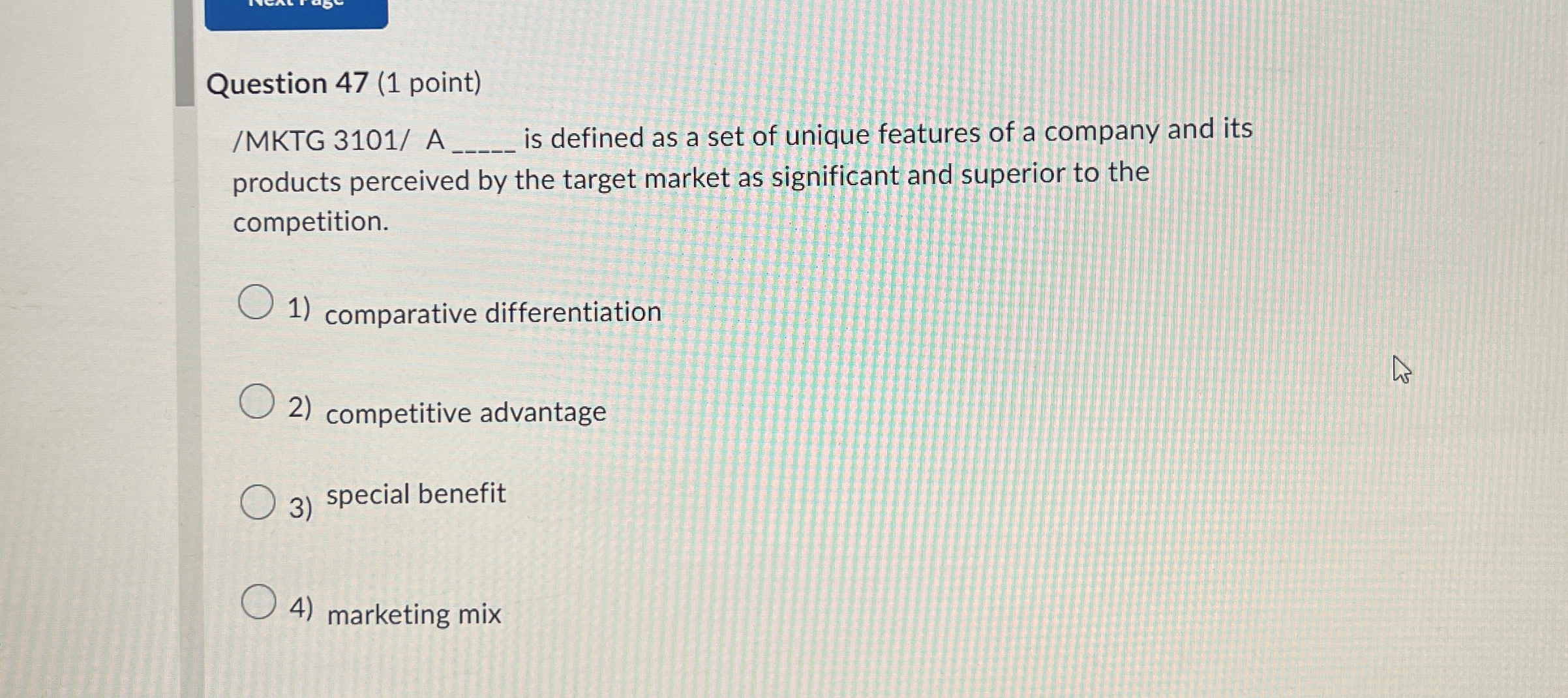 Question 4 7 ( 1 point ) / MKTG 3 1 0 1 / A q ,