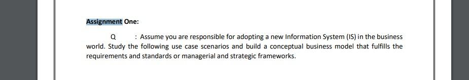Assignment One: Q : Assume you are responsible
