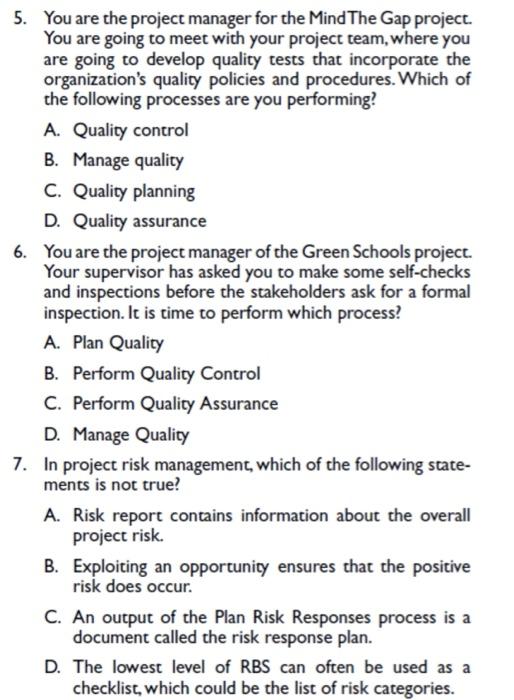 5. You are the project manager for the Mind The