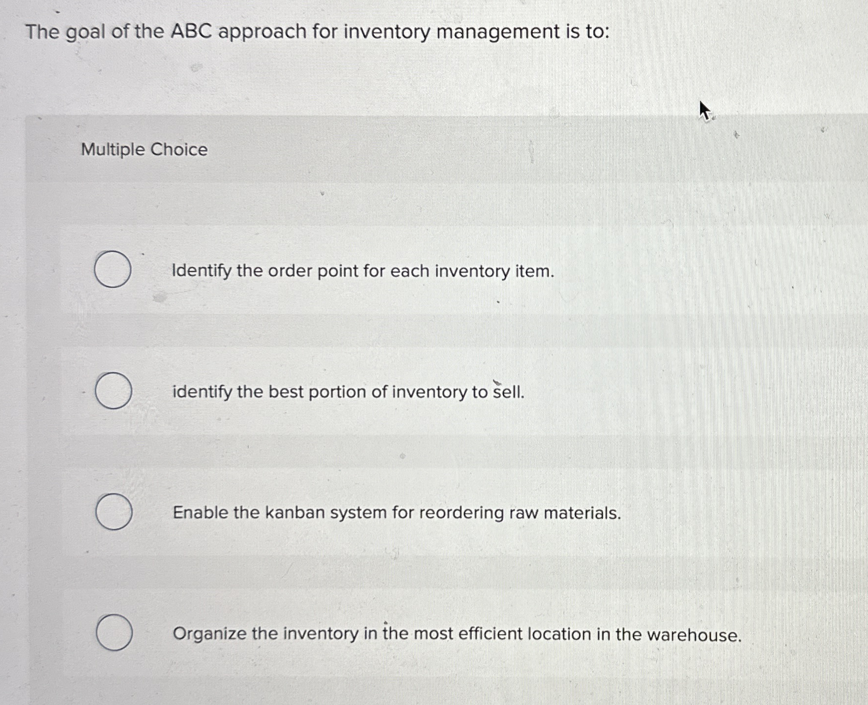 The goal of the ABC approach for inventory