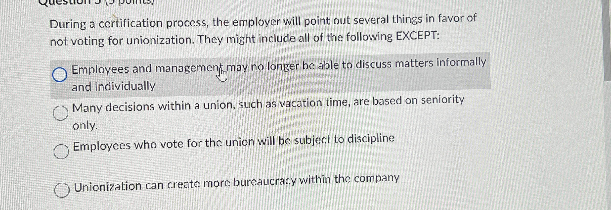 During a certification process, the employer will