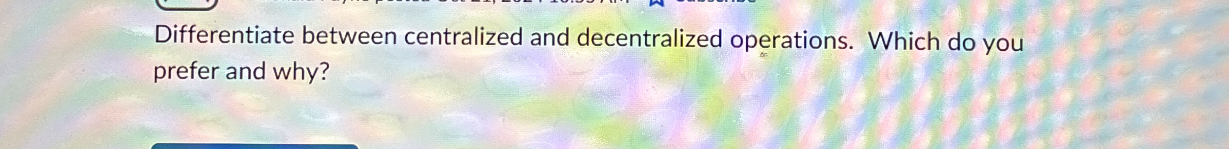 Differentiate between centralized and