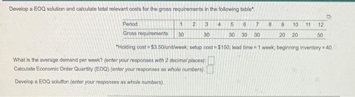 Develop a EOQ solution and calculate total