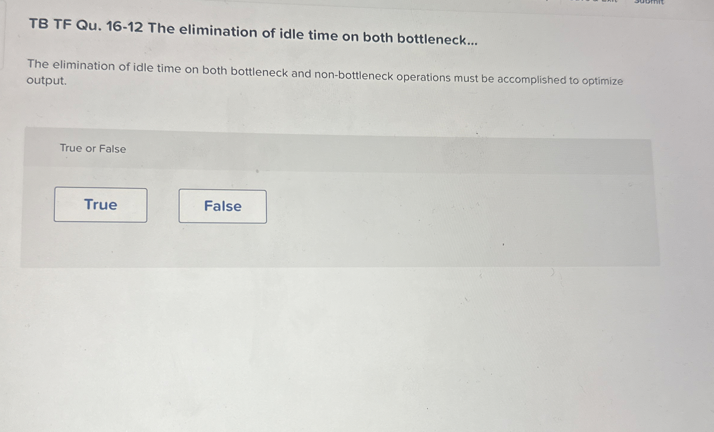 TB TF Qu . 1 6 - 1 2 The elimination of idle time