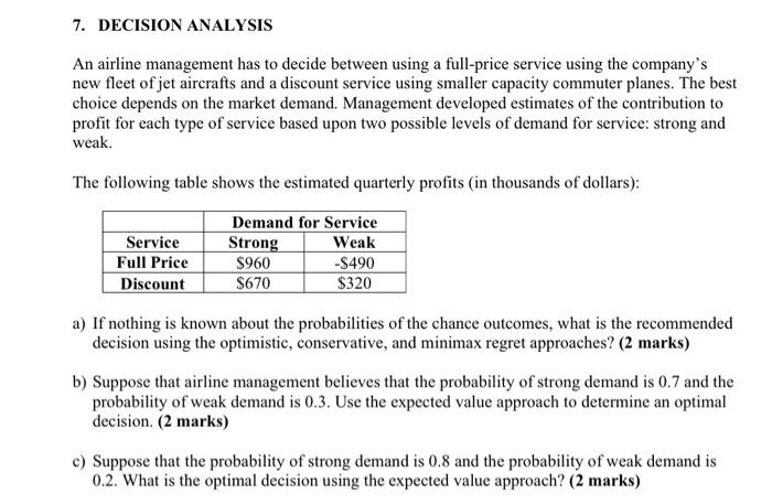 7. DECISION ANALYSIS An airline management has to