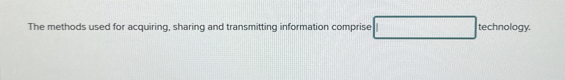 The methods used for acquiring, sharing and
