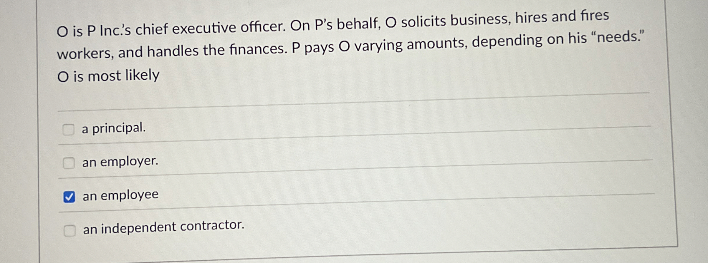 O is P Inc. ' s chief executive officer. On P ' s