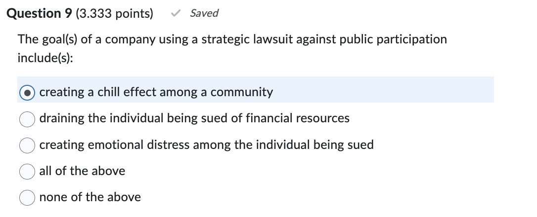 Question 9 ( 3 . 3 3 3 points ) The goal ( s ) of