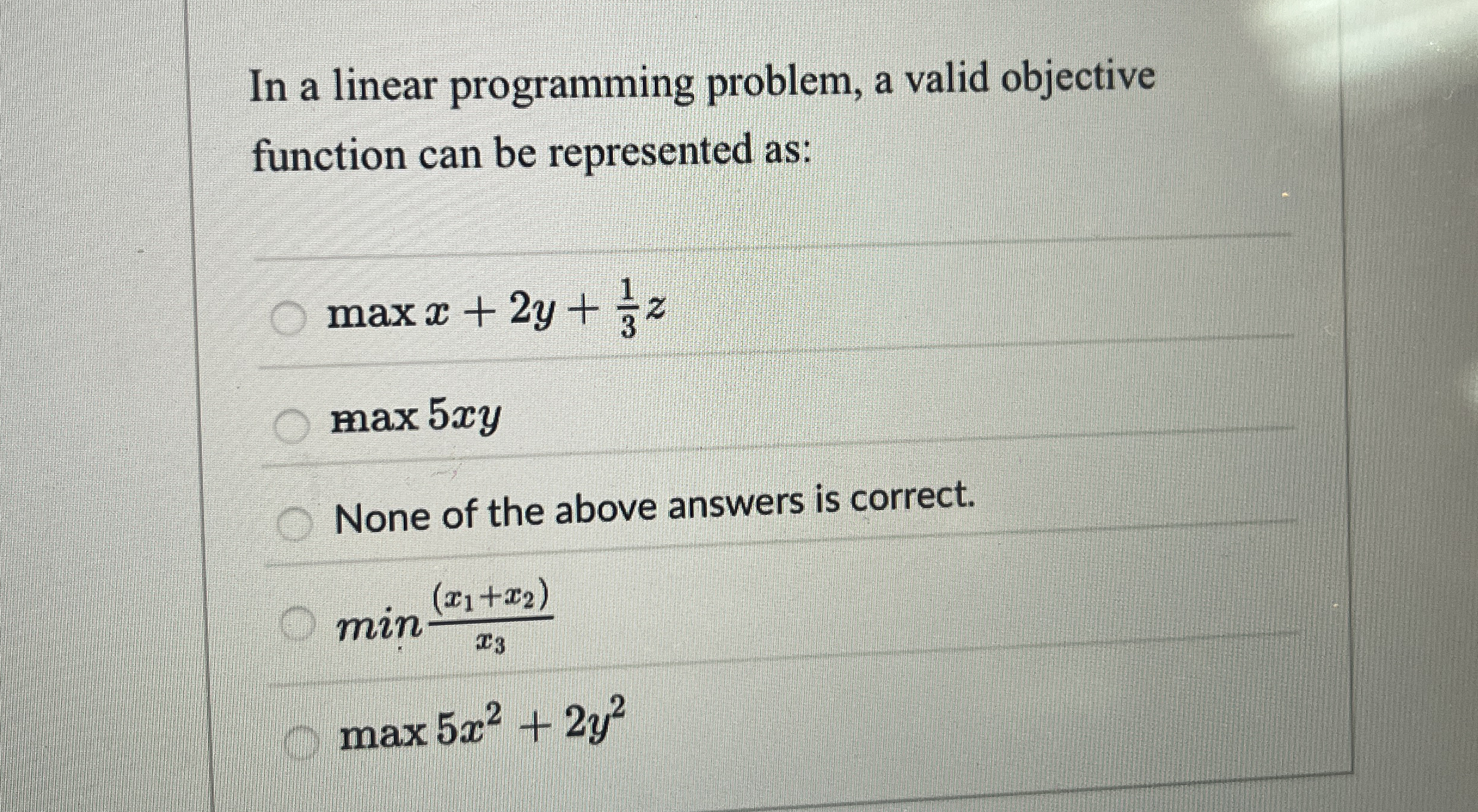 In a linear programming problem, a valid