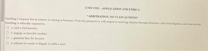 UNIT ONE APPLICATION AND ETHICS: "ARBITRATION, NO