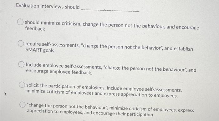 Evaluation interviews should should minimize