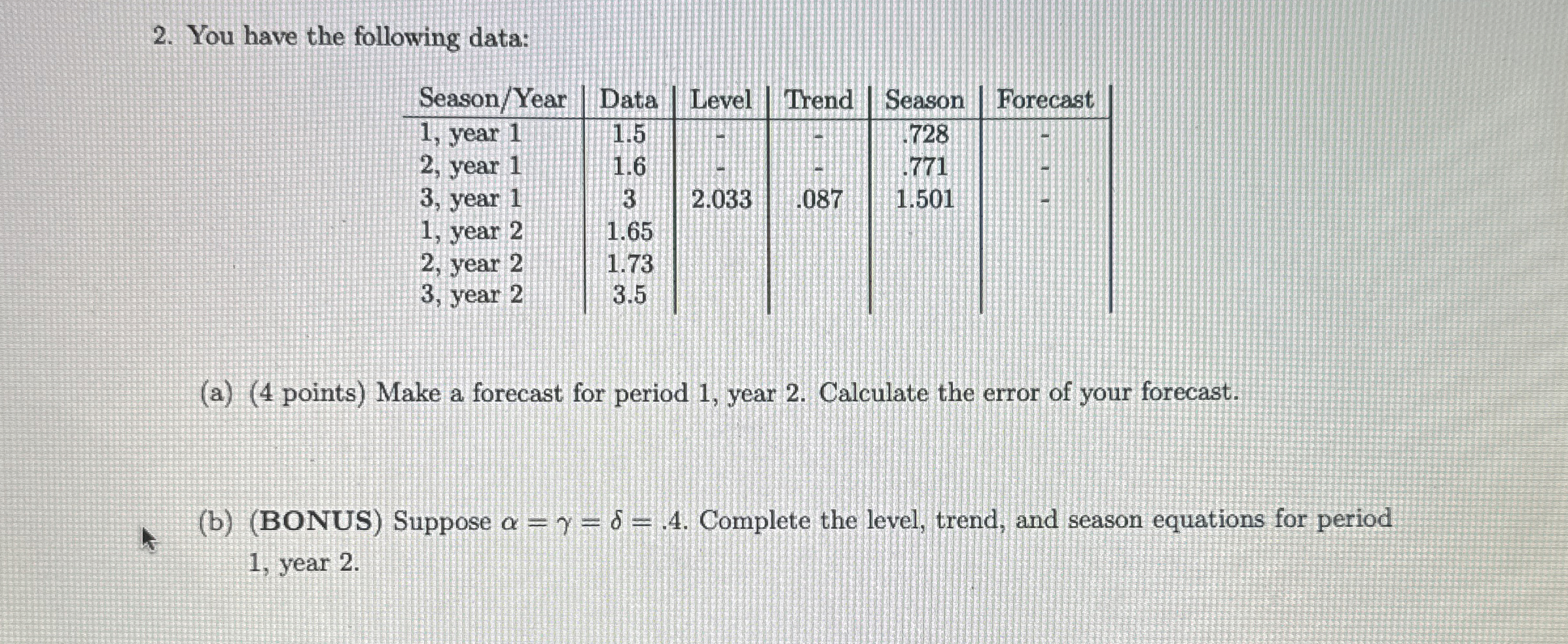 You have the following data: \ table [ [ Season /