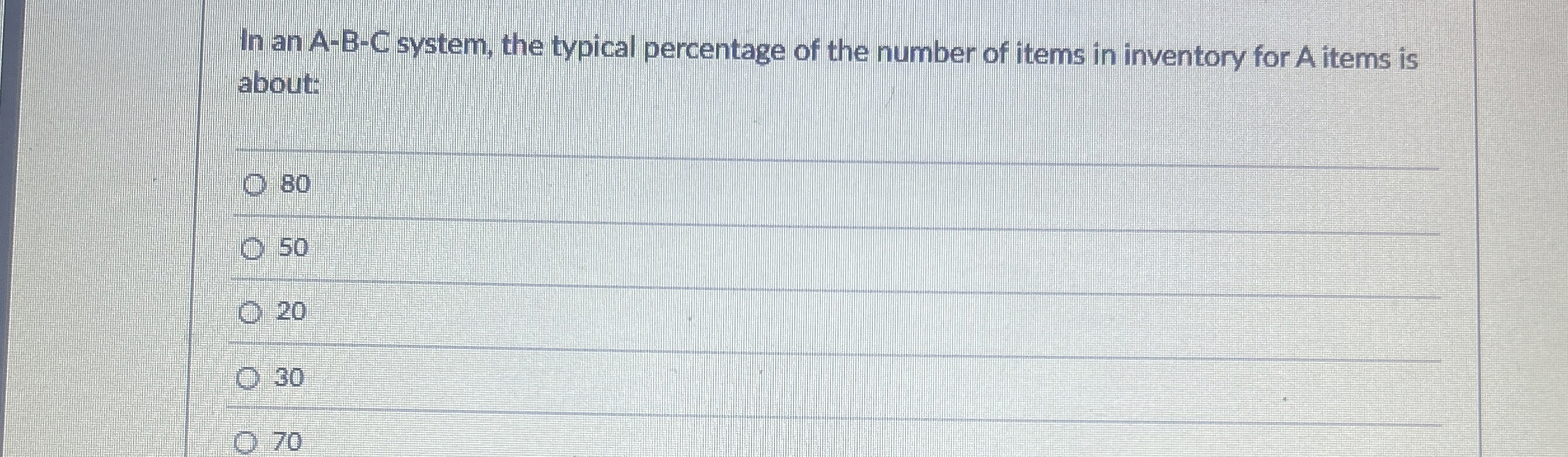 In an A - B - C system, the typical percentage of