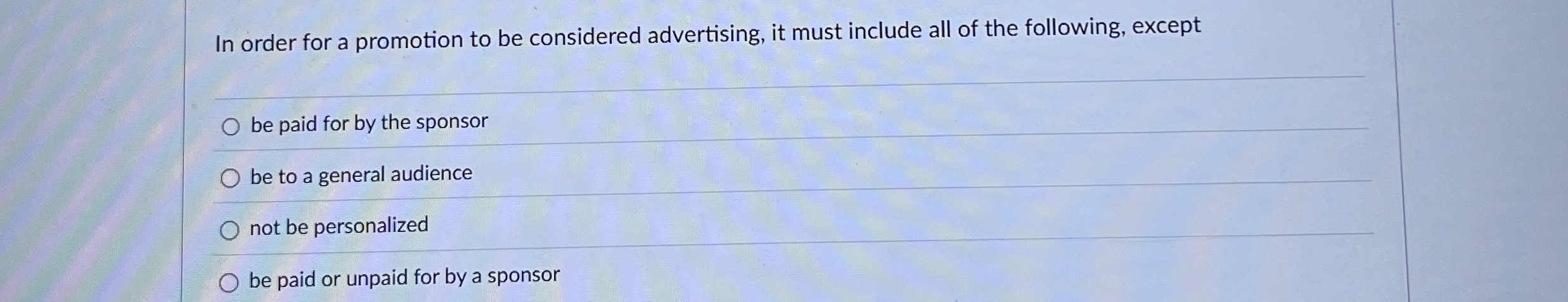 In order for a promotion to be considered