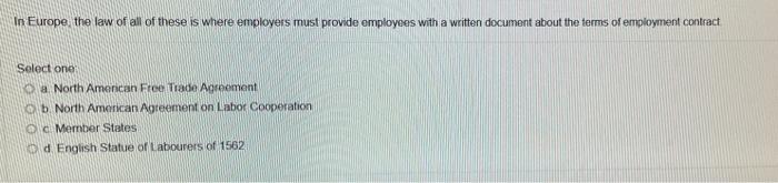 In Europe the law of all of these is where