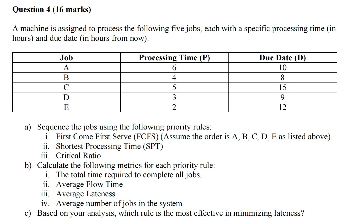 Question 4 ( 1 6 marks ) A machine is assigned to