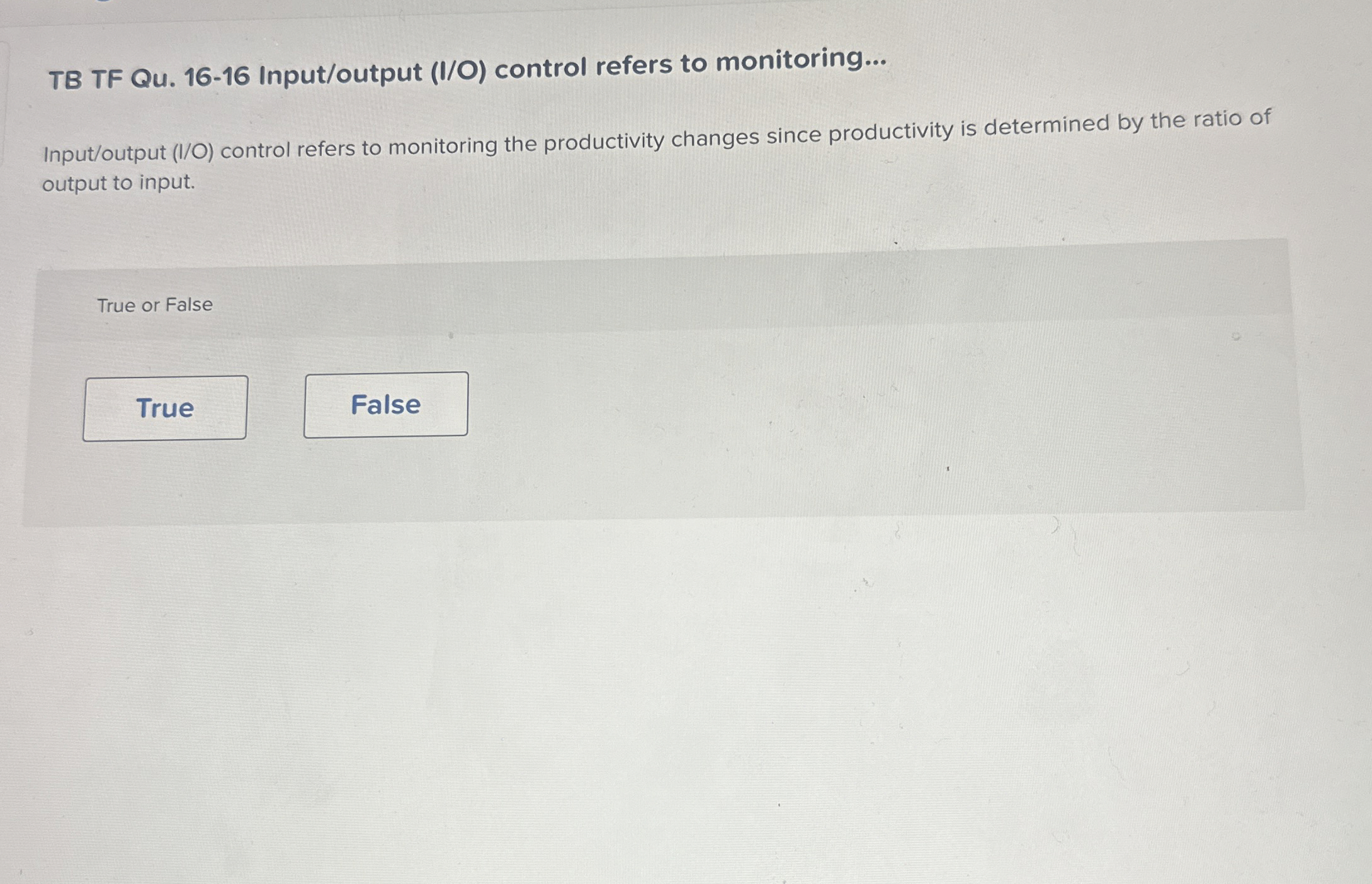 TB TF Qu . 1 6 - 1 6 Input / output ( I / O )
