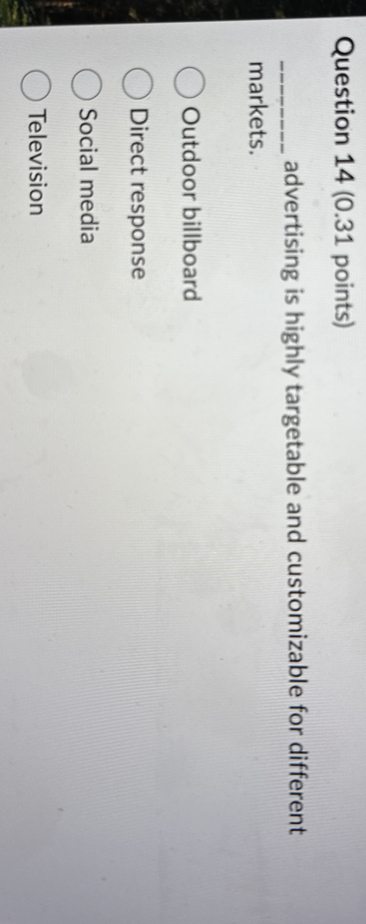 Question 1 4 ( 0 . 3 1 points ) q , advertising