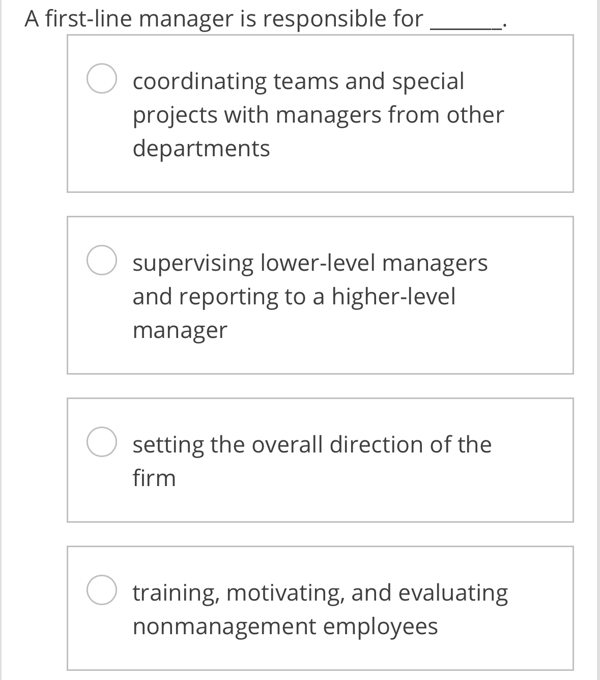 A first - line manager is responsible for .