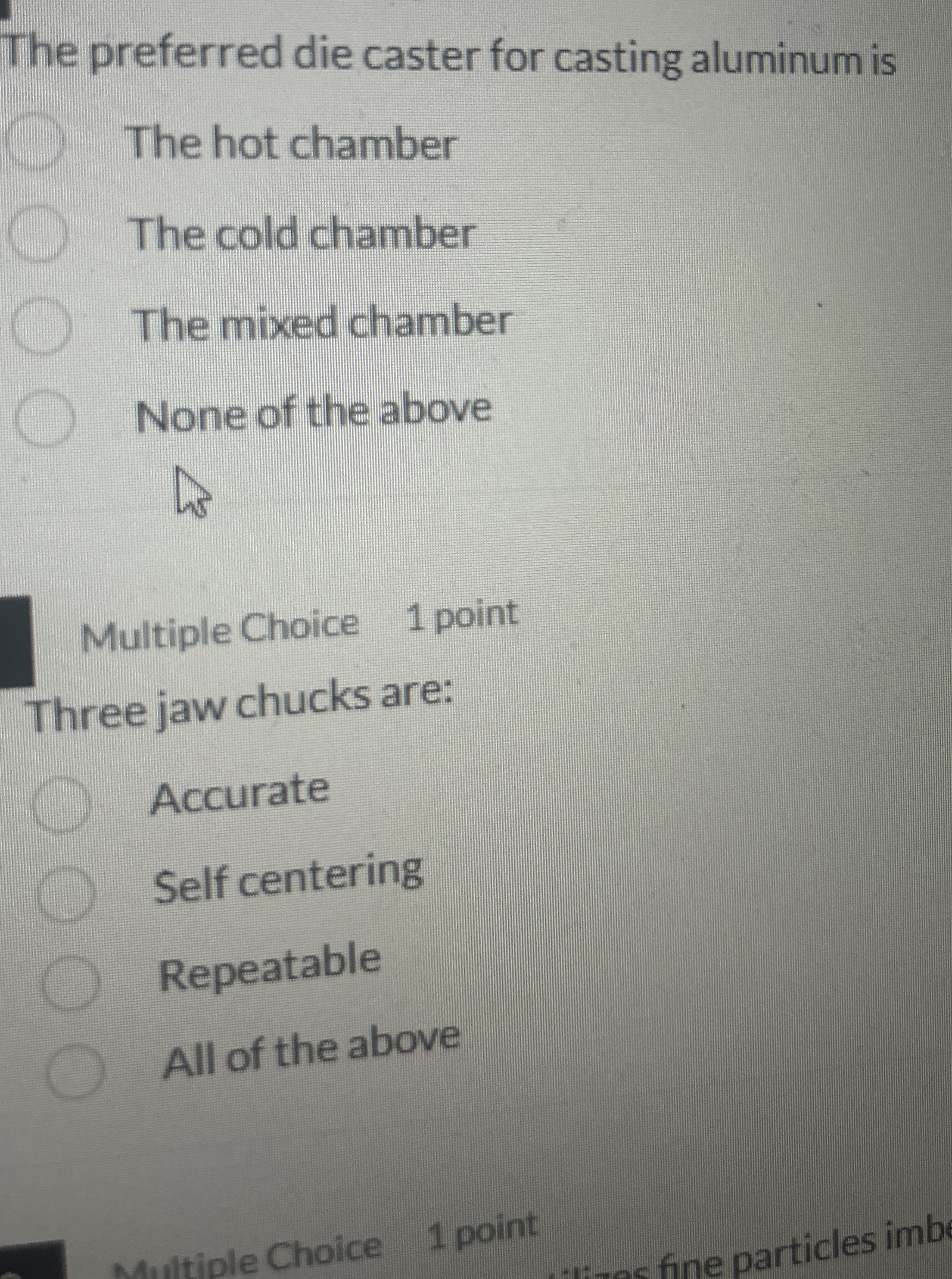 The preferred die caster for casting aluminum is