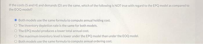 If the costs (Sand H) and demands (D) are the