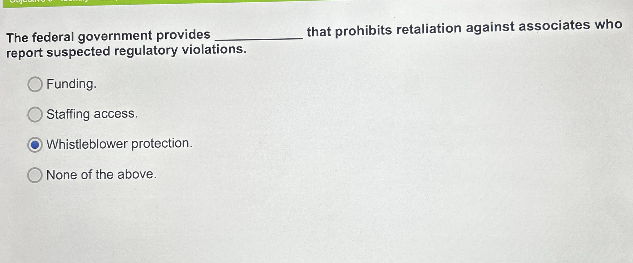 The federal government provides q , that