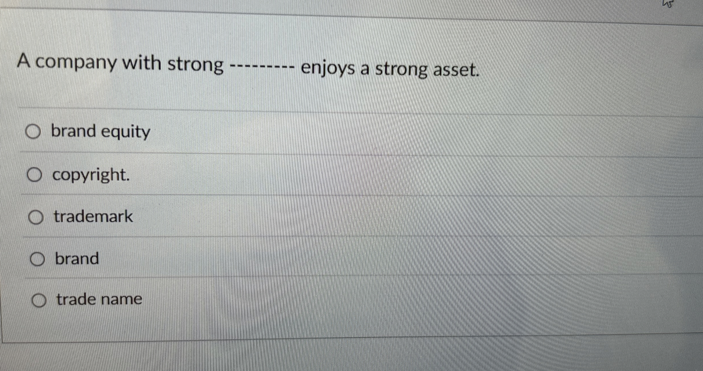 A company with strong q , enjoys a strong asset.
