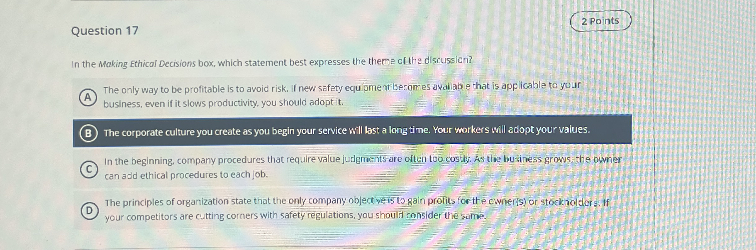 Question 1 7 2 Points In the Making Ethical