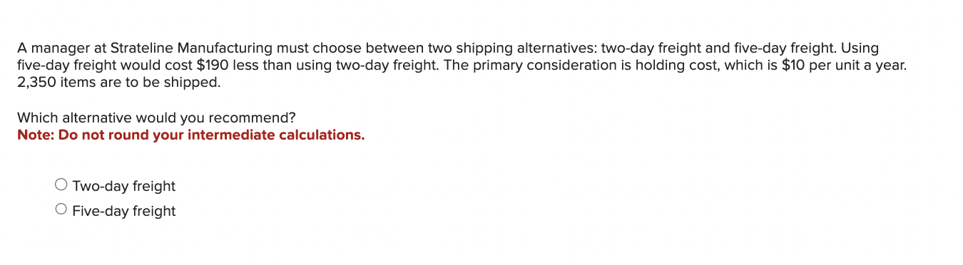 A manager at Strateline Manufacturing must choose