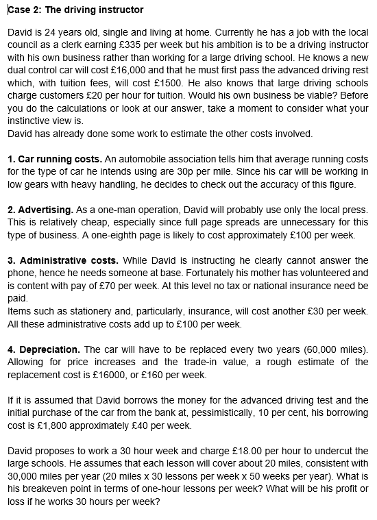 Case 2: The driving instructor David is 24 years