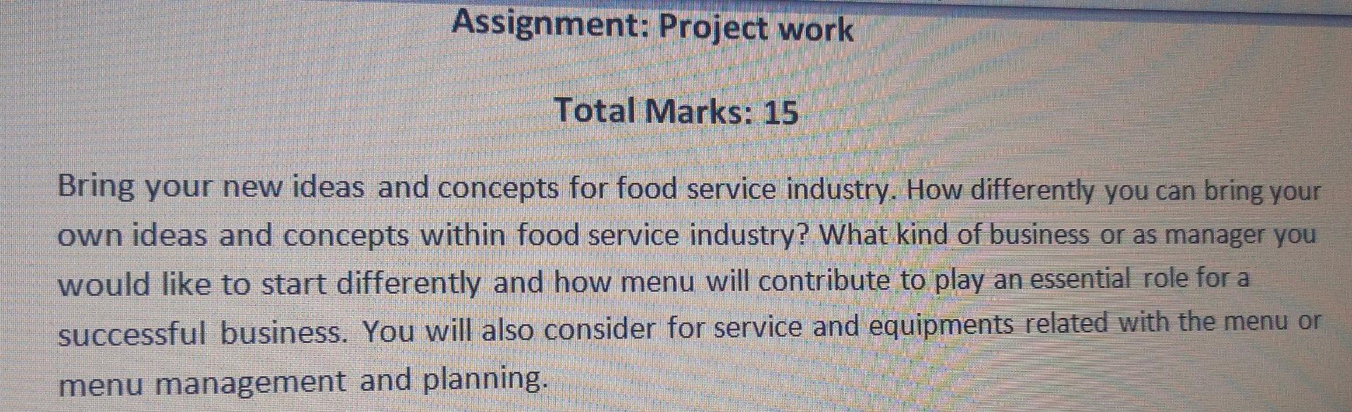 Assignment: Project work Total Marks: 15 Bring