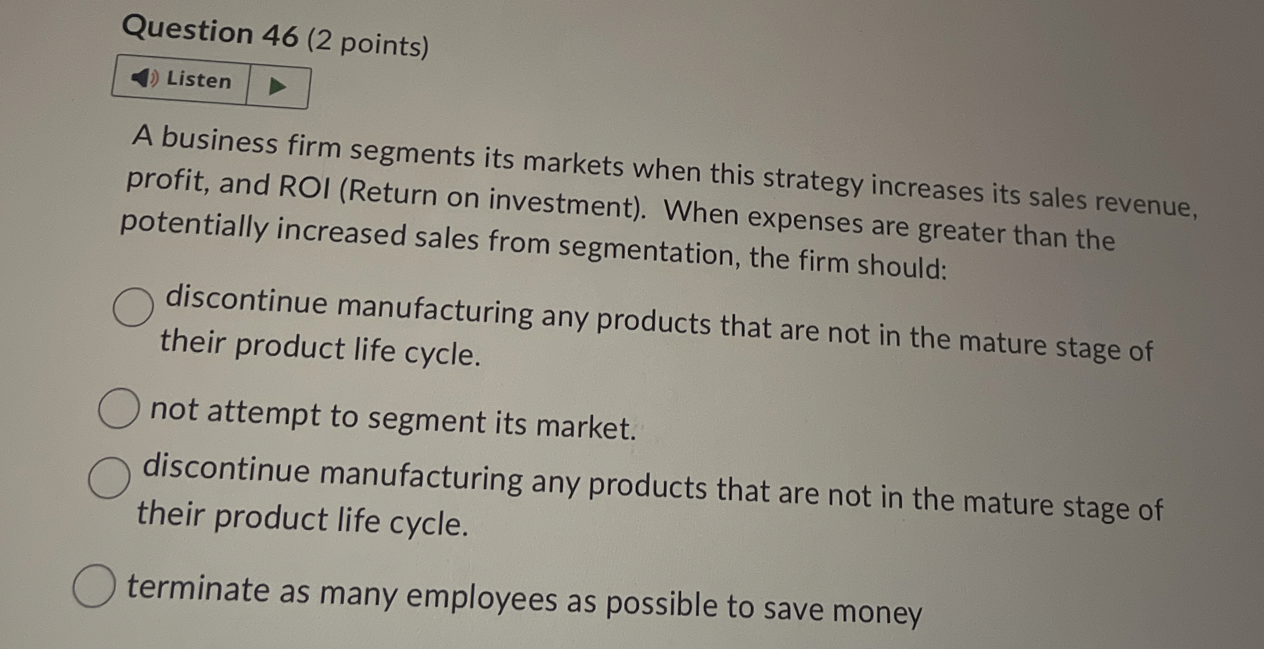 Question 4 6 ( 2 points ) Listen A business firm