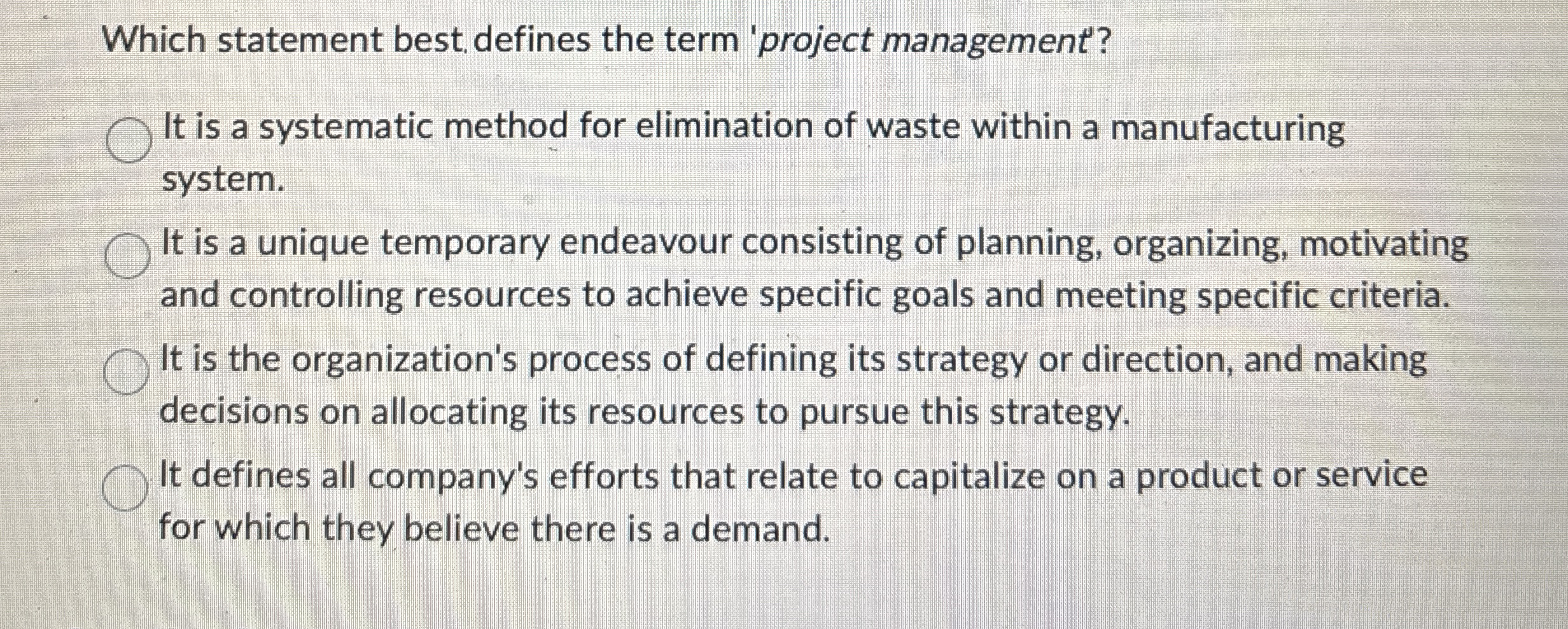 Which statement best. defines the term 'project