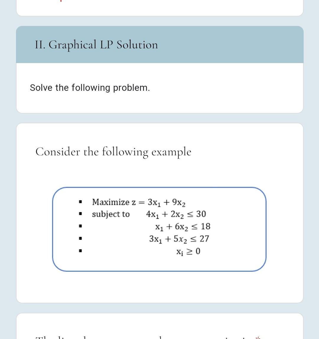 II. Graphical LP Solution Solve the following