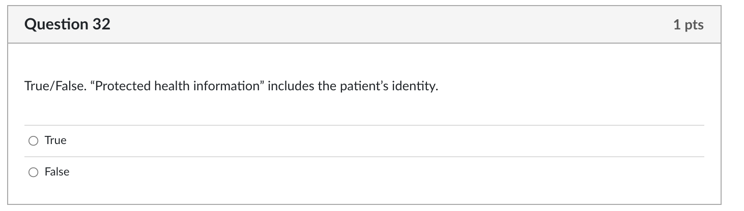 Question 33 1 pts True/False. Autonomy means you