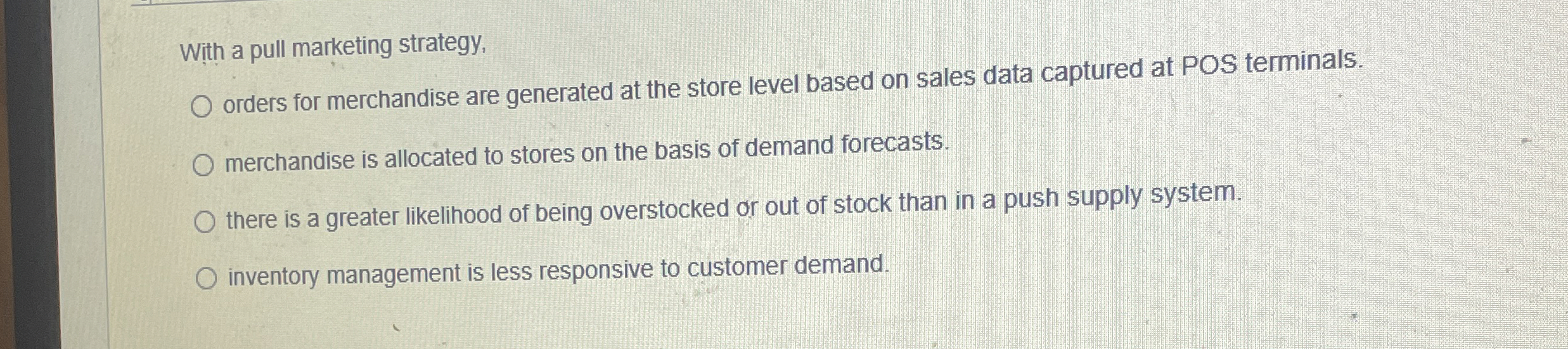 With a pull marketing strategy, orders for