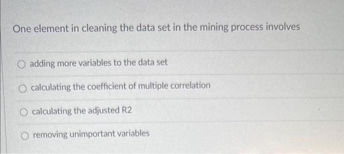 One element in cleaning the data set in the