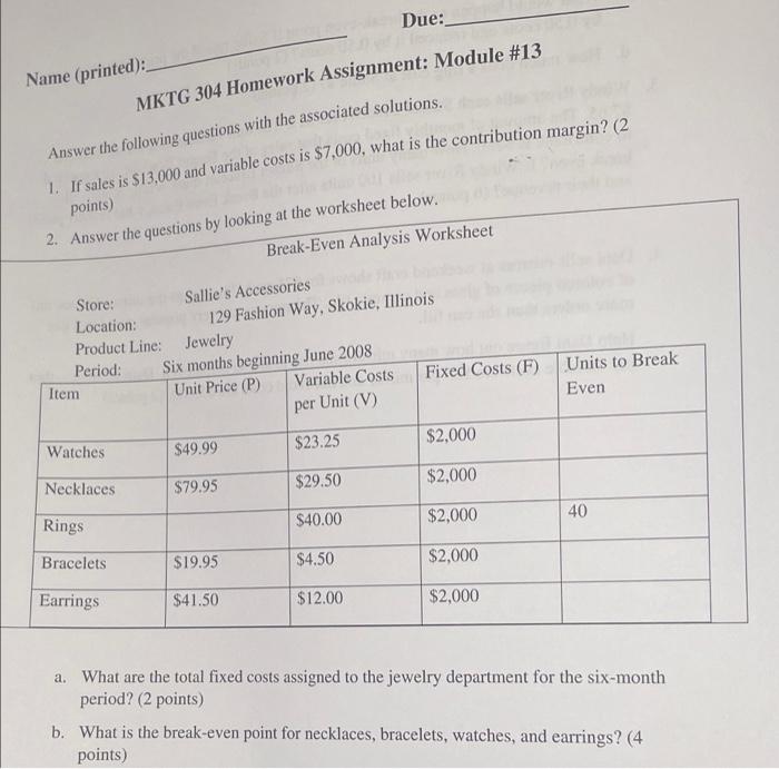 Due: Name (printed): MKTG 304 Homework