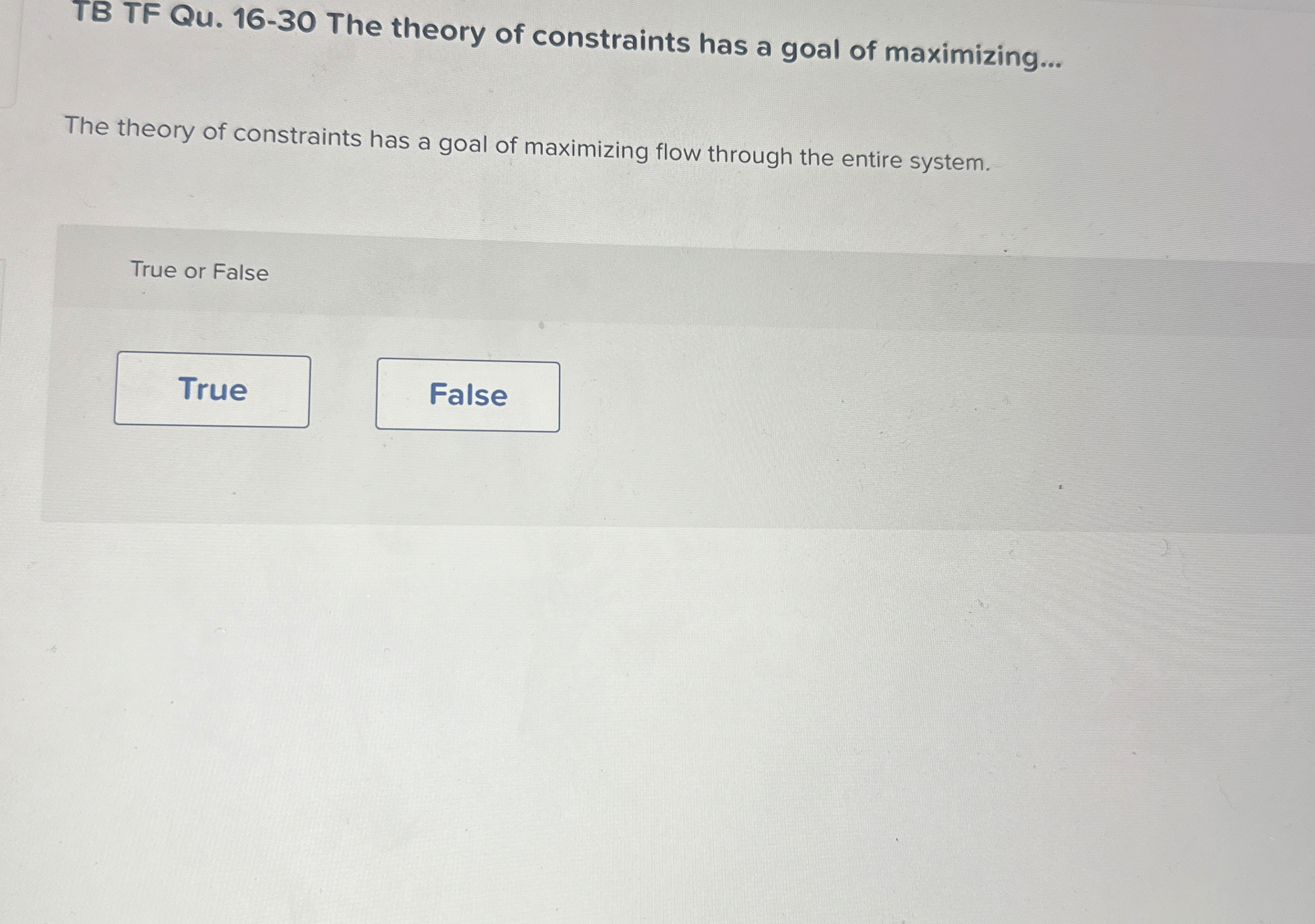 TB TF Qu . 1 6 - 3 0 The theory of constraints